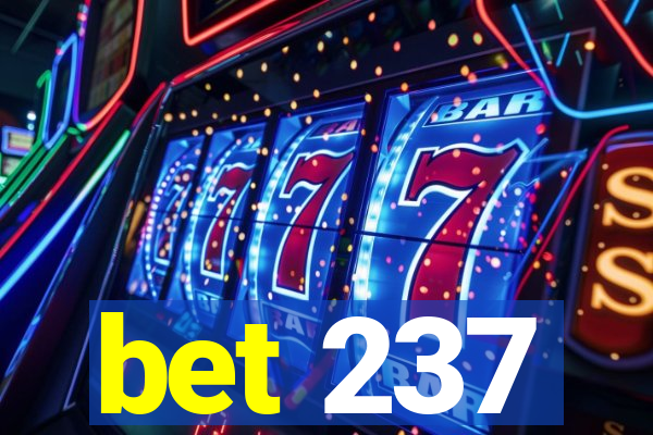 bet 237